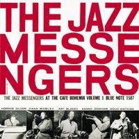 ART BLAKEY & THE JAZZ MESS - AT THE CAFE BOHEMIA, VOLUM