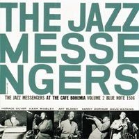 ART BLAKEY & THE JAZZ MESS - AT THE CAFE BOHEMIA, VOLUM