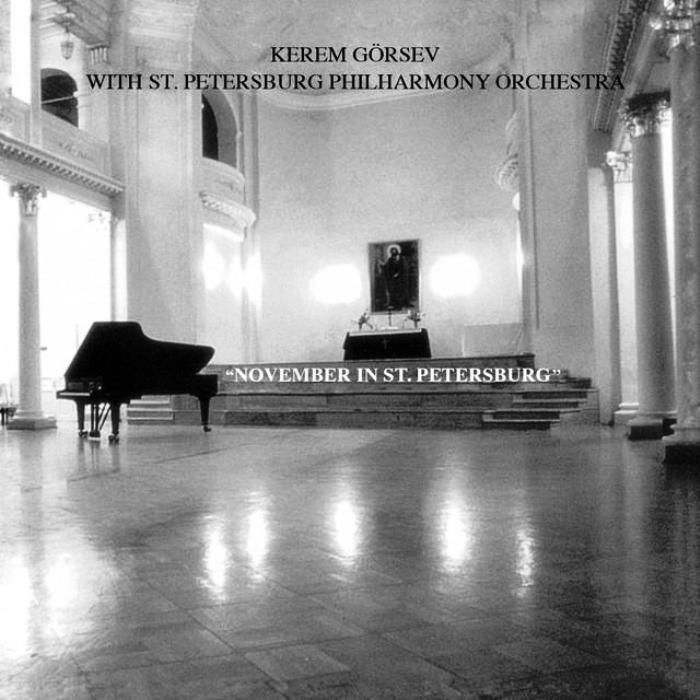 KEREM GÖRSEV - NOVEMBER IN ST.PETERSBURG