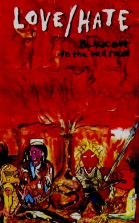 LOVE / HATE - BLACKOUT IN THE RED ROOM