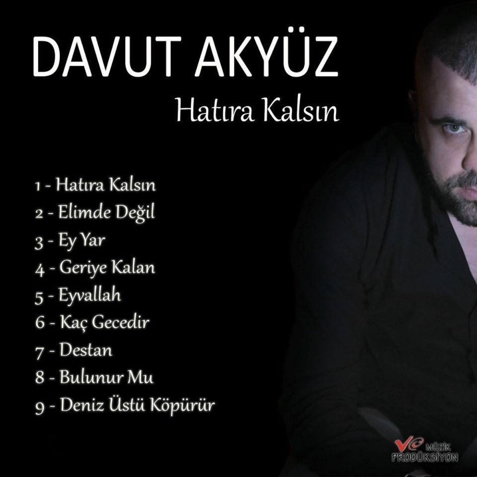 DAVUT AKYÜZ - HATIRA KALSIN