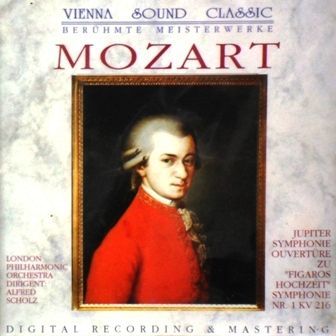 MOZART WOLFGANG AMADEUS - JUPITER SYMPHONIE OUVERTURE ZU 'FIGAROS HOCHZEIT' SYM.NR.1 KV 216 LONDON PHILHARMONIC ORCHESTRA