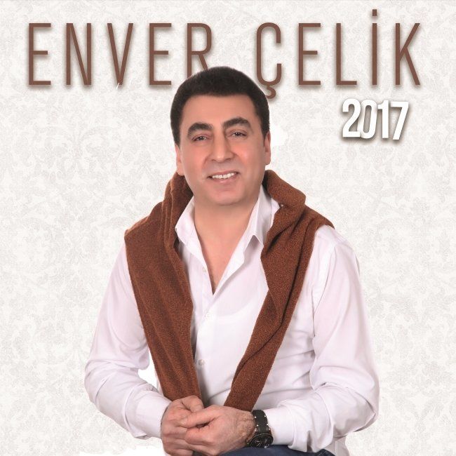 ENVER ÇELİK - 2017 HASRET