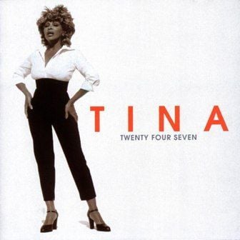 TINA TURNER - TWENTY FOUR SEVEN