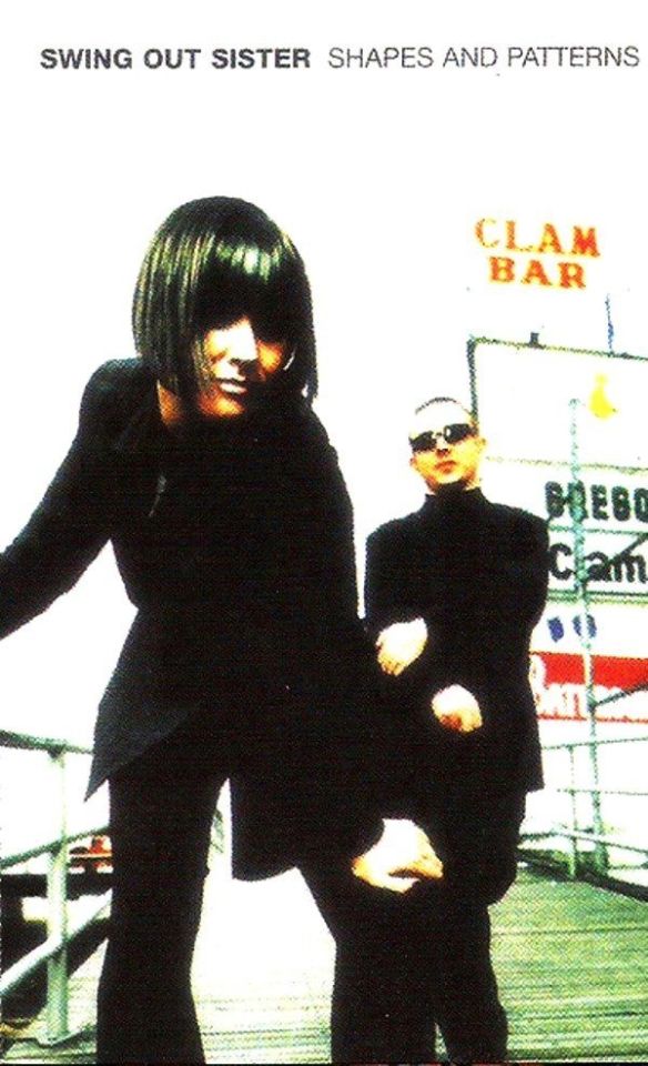 SWING OUT SISTER - SHAPES AND PATTERNS (MC)