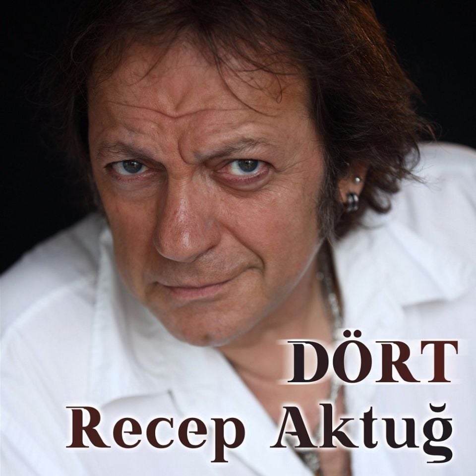 RECEP AKTUĞ - DÖRT