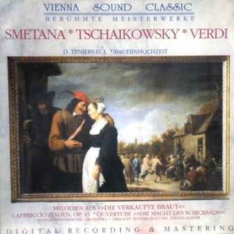 SMETANA, TCHAIKOVSKY, VERDI - MELODIEN AUS'DIE VERKAUFTE BRAUT', CAPPRICCIO ITALIEN, OUVERTURE DIE MACHT DES SCHICKSALS
