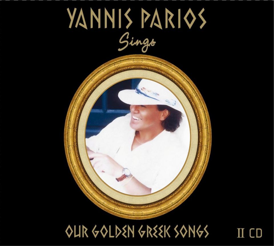 YANNIS PARIOS - SINGS OUR GOLDEN GREEK SON