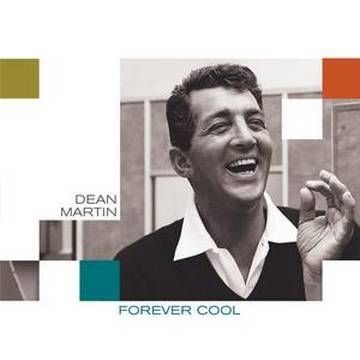 DEAN MARTIN - FOREVER COOL