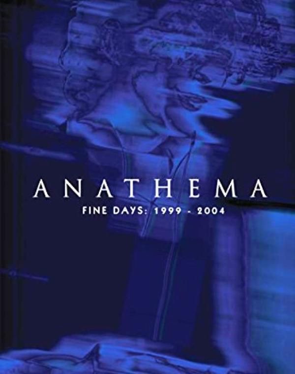 ANATHEMA - FINE DAYS: 1999 - 2004 (3 CD+DVD)