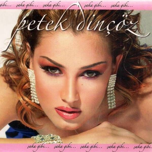 PETEK DİNÇÖZ - ŞAKA GİBİ