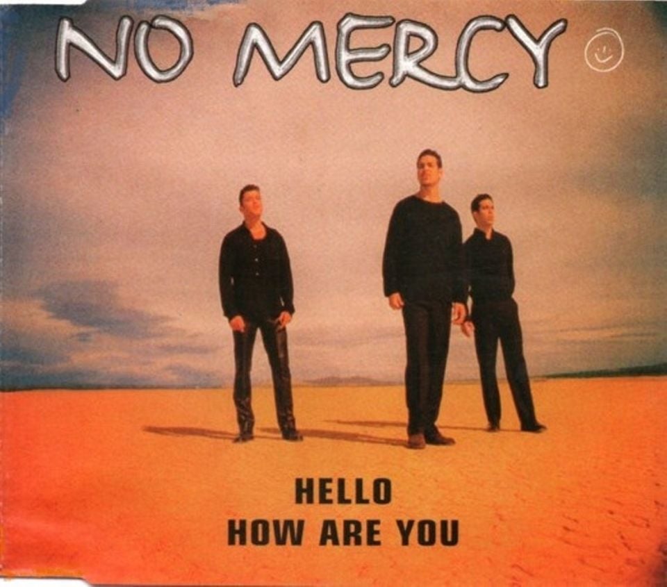 NO MERCY - HELLO HOW ARE YOU (MAXI-SINGLE CD)