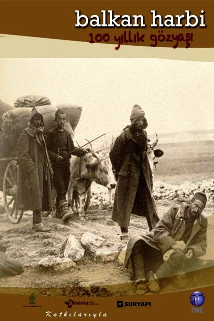 BALKAN HARBi - 100 YILLIK GÖZYAŞI