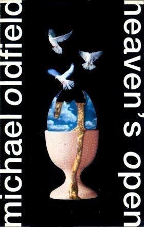 MIKE OLDFIELD - HEAVEN'S OPEN