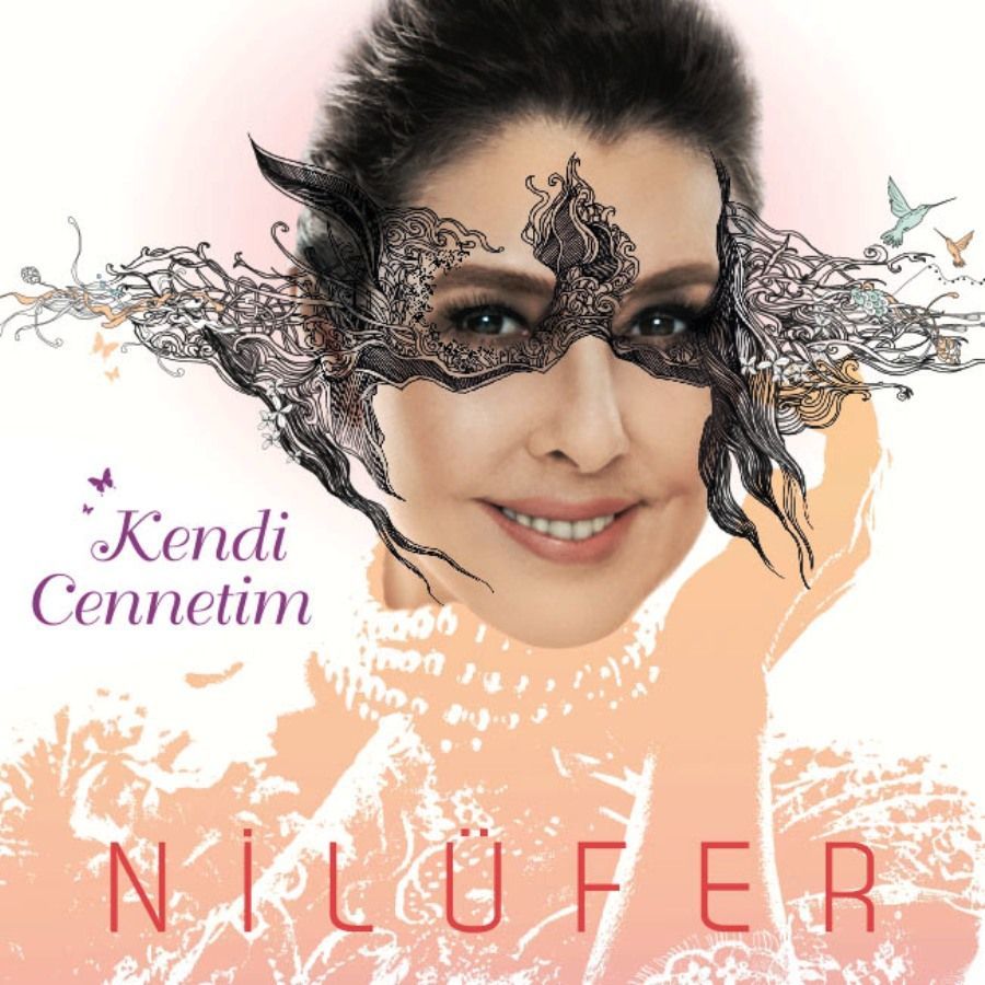 NİLÜFER - KENDİ CENNETİM