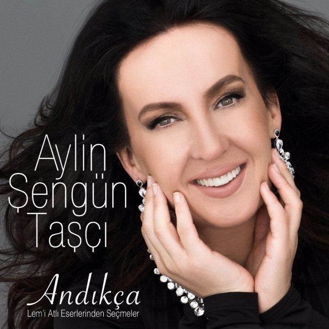 AYLİN ŞENGÜN TAŞCI - ANDIKÇA (LEM'İ ATLI ESERLERİNDEN SEÇMELER)