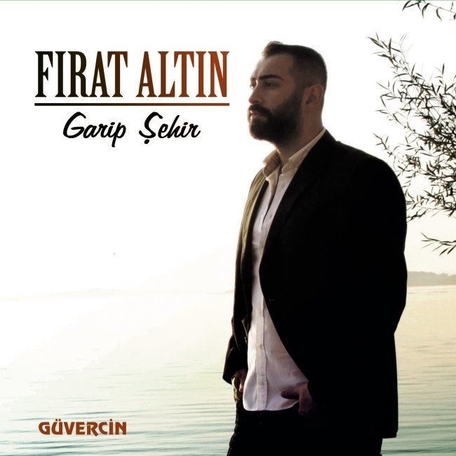 FIRAT ALTIN - GARİP ŞEHİR (SINGLE)