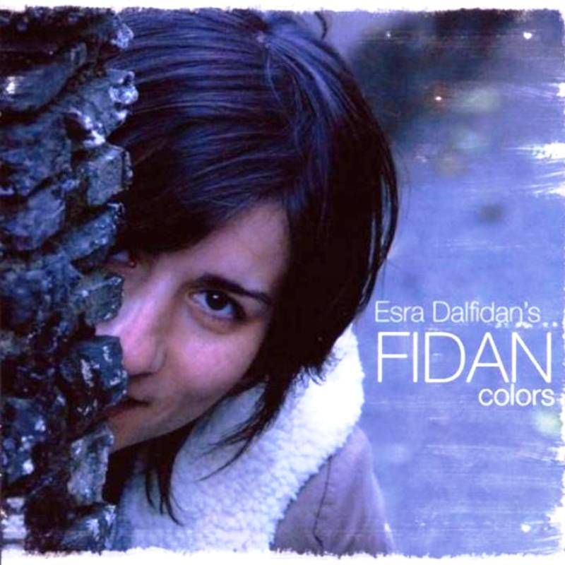 ESRA DALFIDAN'S FIDAN - COLORS