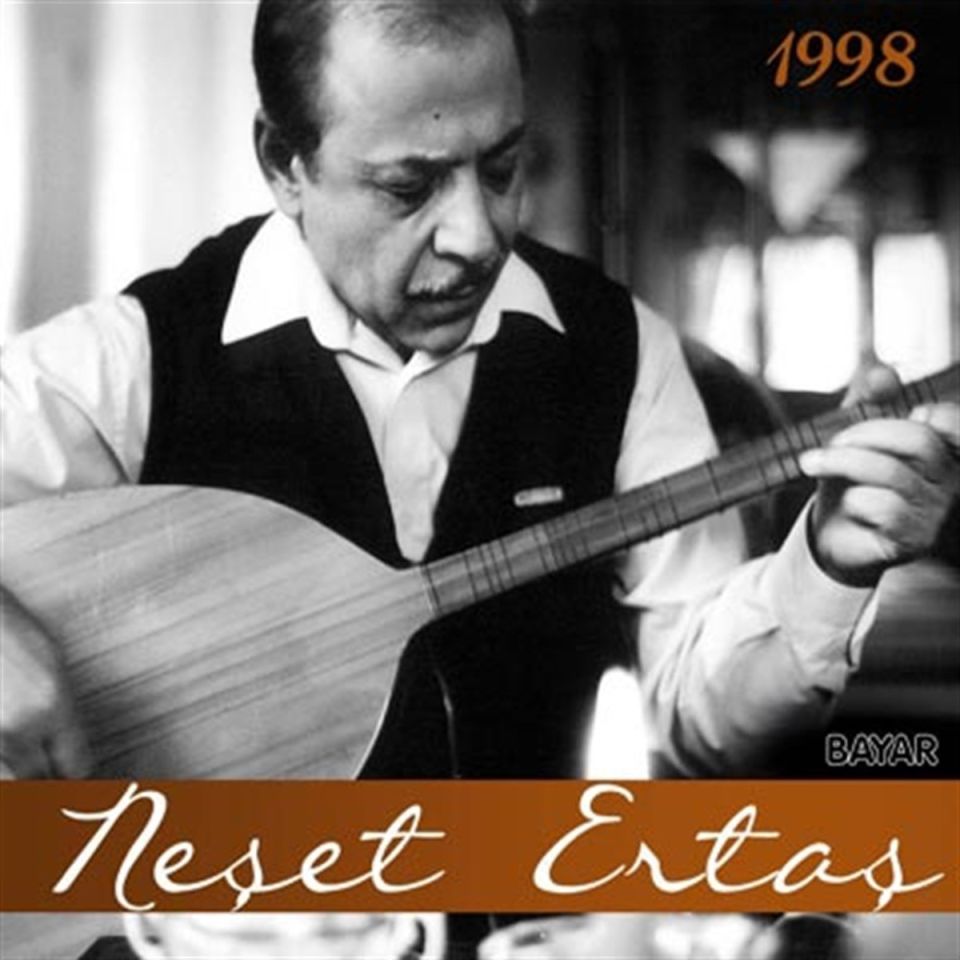 NEŞET ERTAŞ - NEŞET ERTAŞ 1998