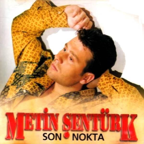 METİN ŞENTÜRK - SON NOKTA
