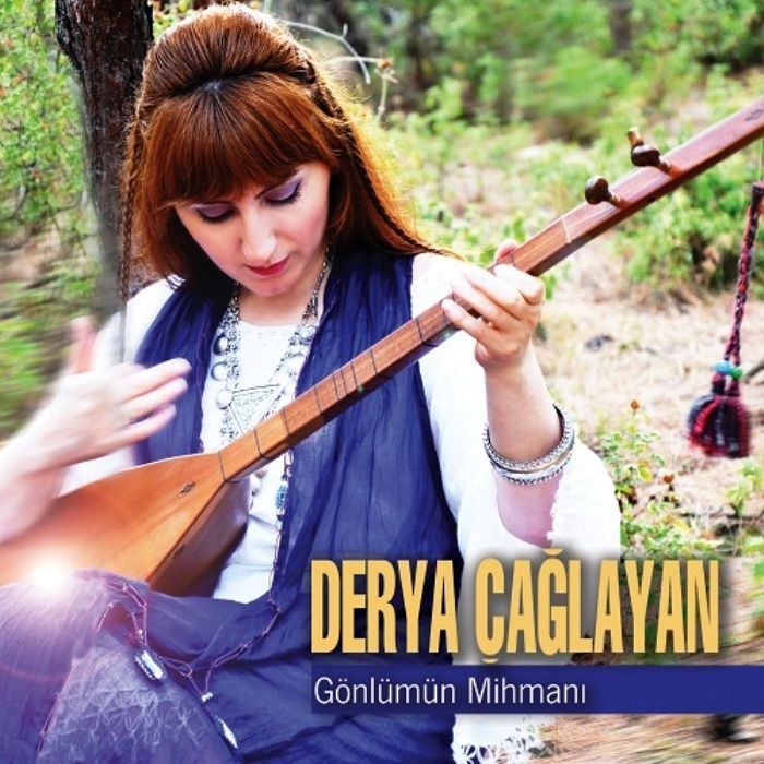 DERYA ÇAĞLAYAN - GÖNLÜMÜN MİHMANI