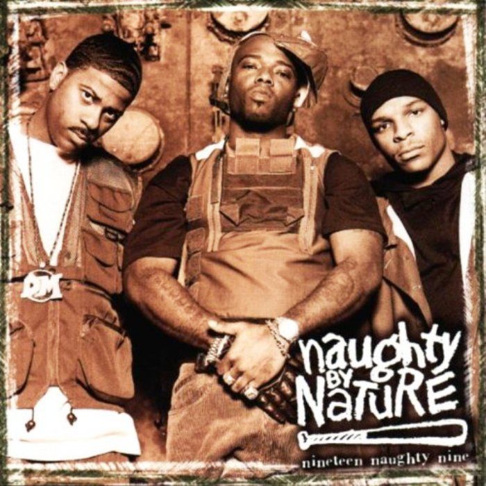 NAUGHTY BY NATURE - NINETEEN NAUGHTY NINE