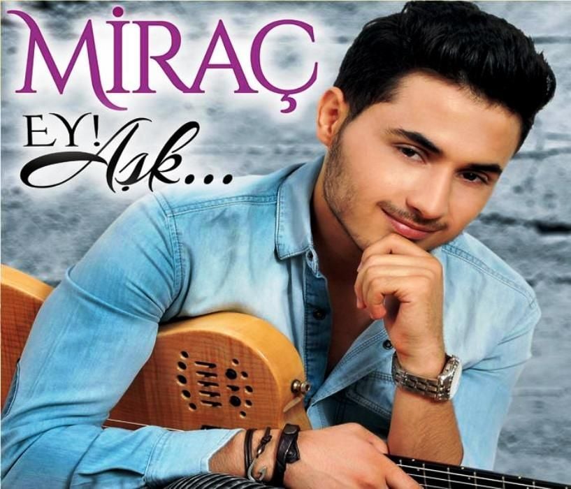 MİRAÇ - EY AŞK