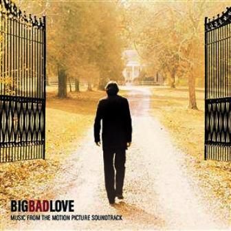 SOUNDTRACK - BIG BAD LOVE