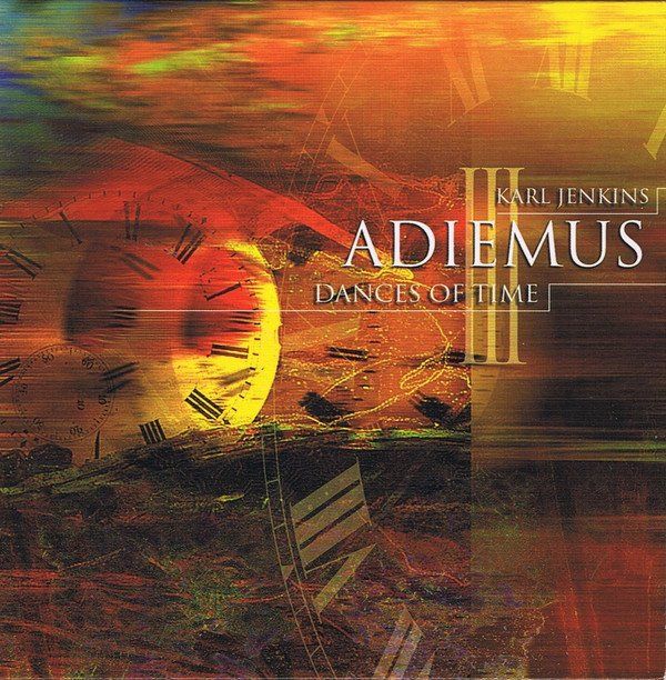 ADIEMUS - III DANCES OF TIME