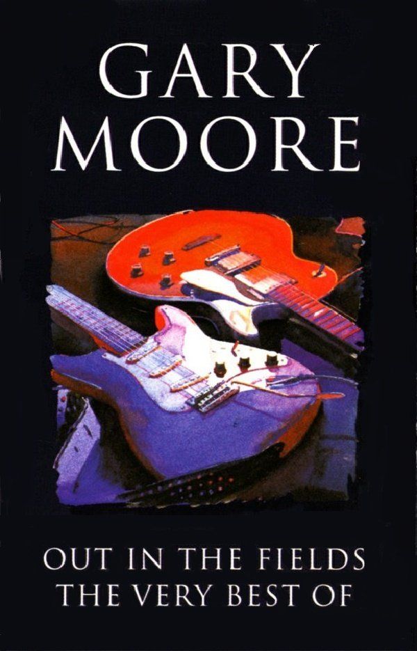 GARY MOORE - OUT IN THE FIELDS THE VERY BEST OF (MC)