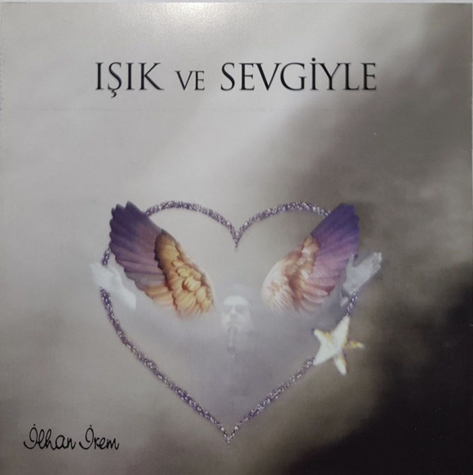 İLHAN İREM - IŞIK VE SEVGİYLE (CD) (2019)