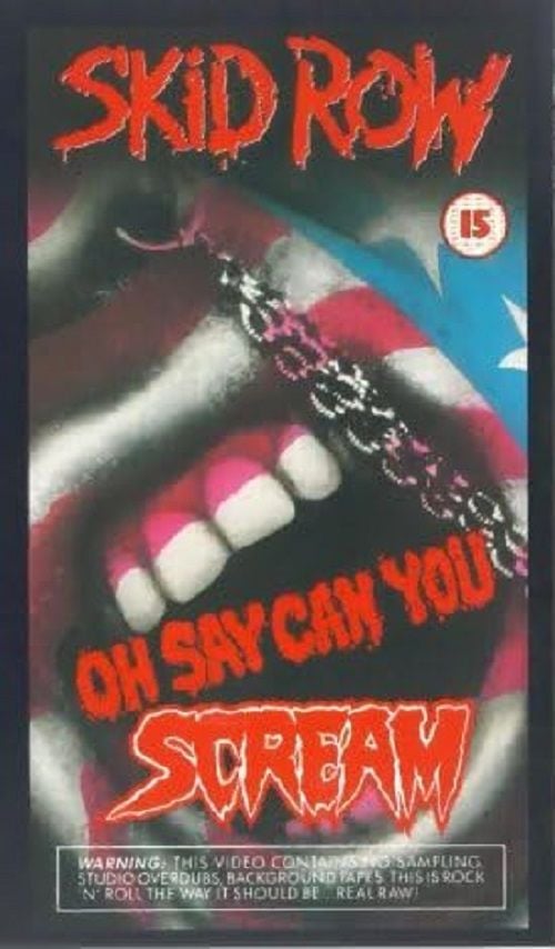 SKID ROW - OH SAY CAN YOU SCREAM (VHS VIDEO TAPE) (1990)
