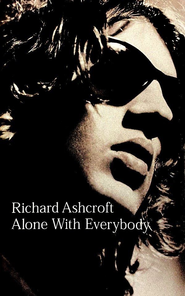 RICHARD ASHCROFT - ALONE WITH EVERYBODY (MC)