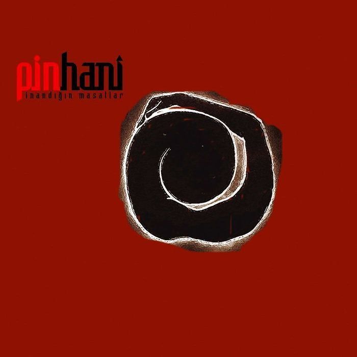 PİNHANİ - İNANDIĞIN MASALLAR