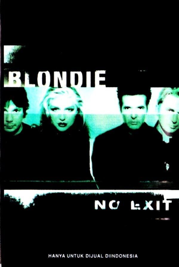 BLONDIE - NO EXIT (MC)