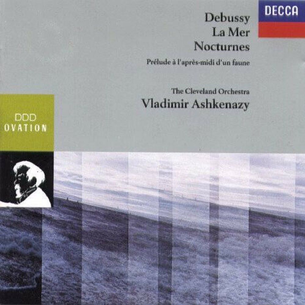 DEBUSSY - LA MER NOCTURNES THE CLEVELAND ORCHESTRA VLADIMIR ASHKENAZY