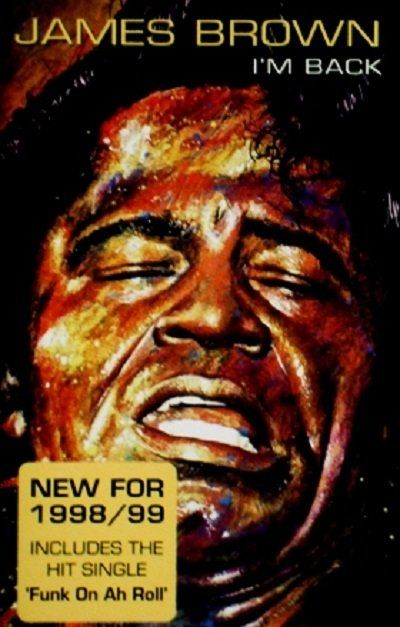 JAMES BROWN - IM BACK (MC) (1998)