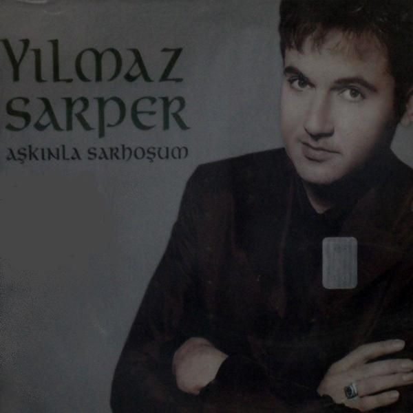 YILMAZ SARPER - AŞKINLA SARHOŞUM (CD)