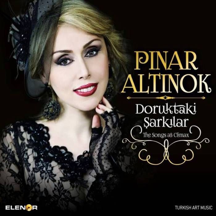 PINAR ALTINOK - DORUKTAKi ŞARKILAR