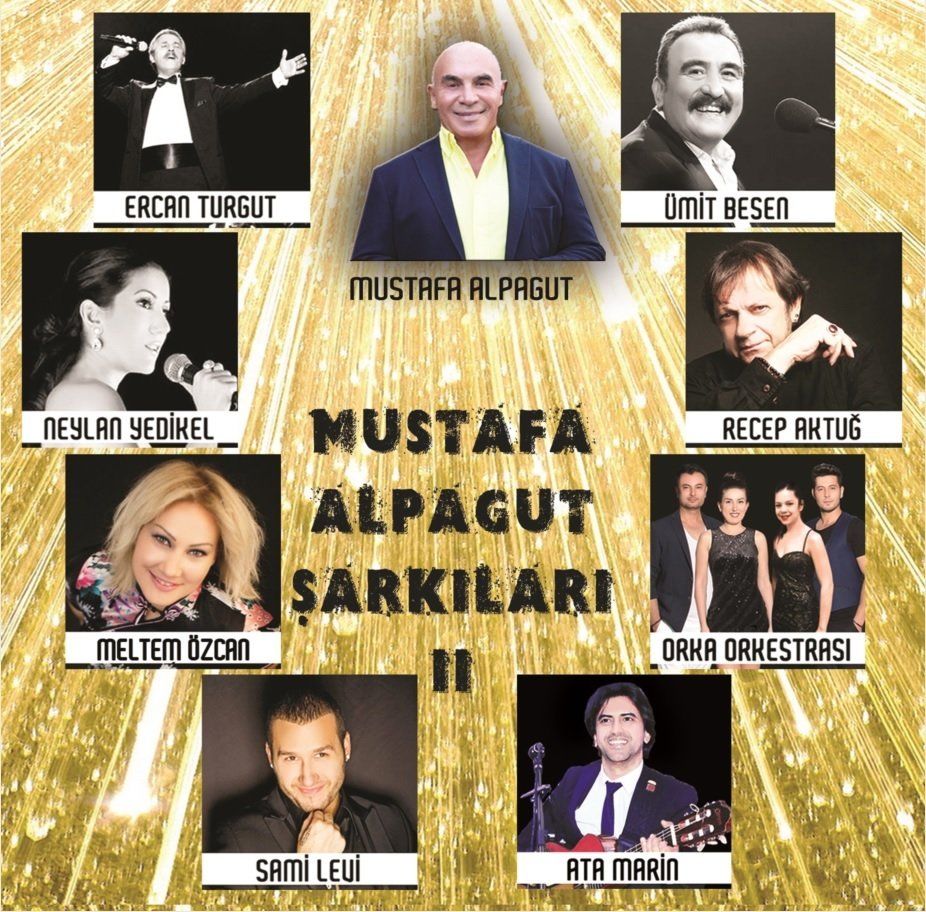 MUSTAFA ALPAGUT ŞARKILARI 2 - ÇEŞİTLİ SANATÇILAR