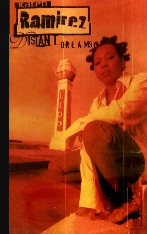 KAREN RAMIREZ - DISTANT DREAMS (MC)