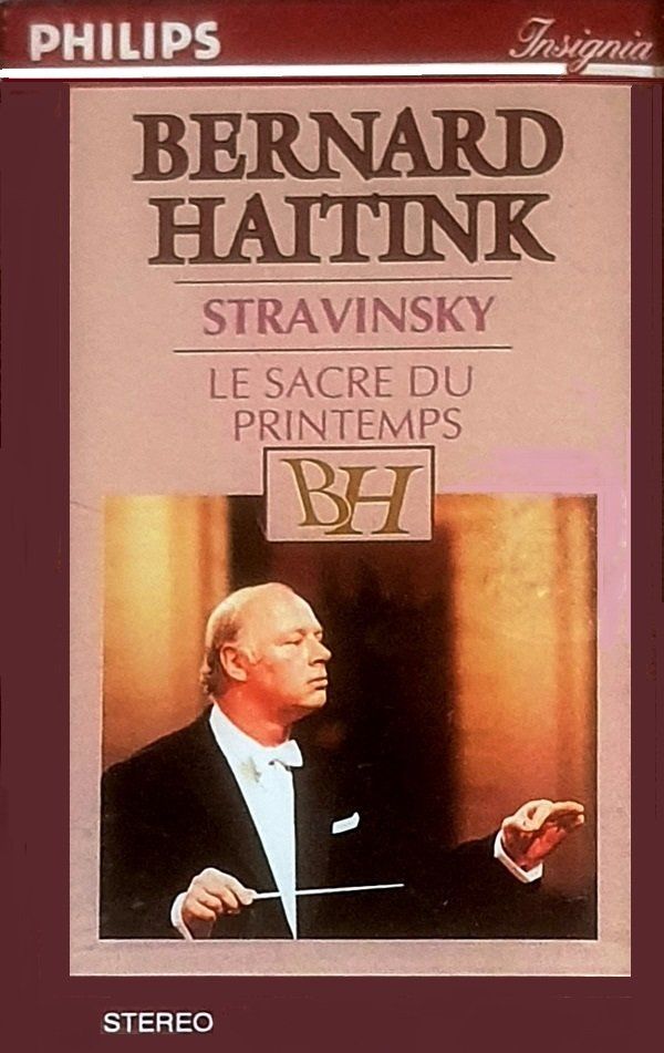 BERNARD HAITINK - STRAVINSKY / LE SACRE DU PRINTTEMPS (MC)
