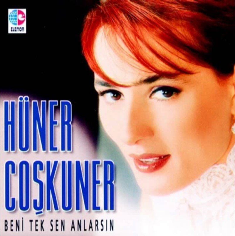 HÜNER ÇOŞKUNER - BENİ TEK SEN ANLARSIN