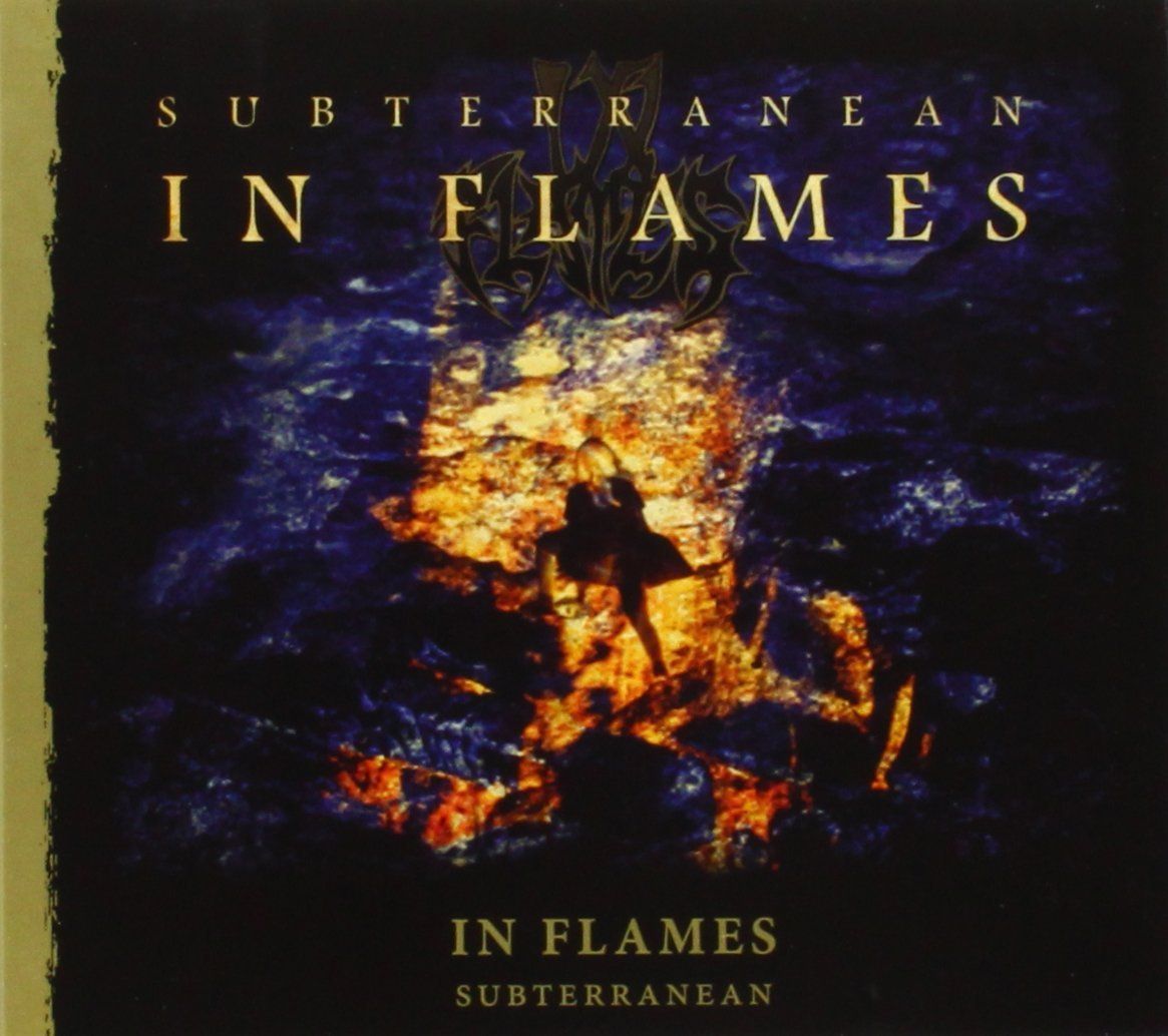 IN FLAMES - SUBTERRANEAN