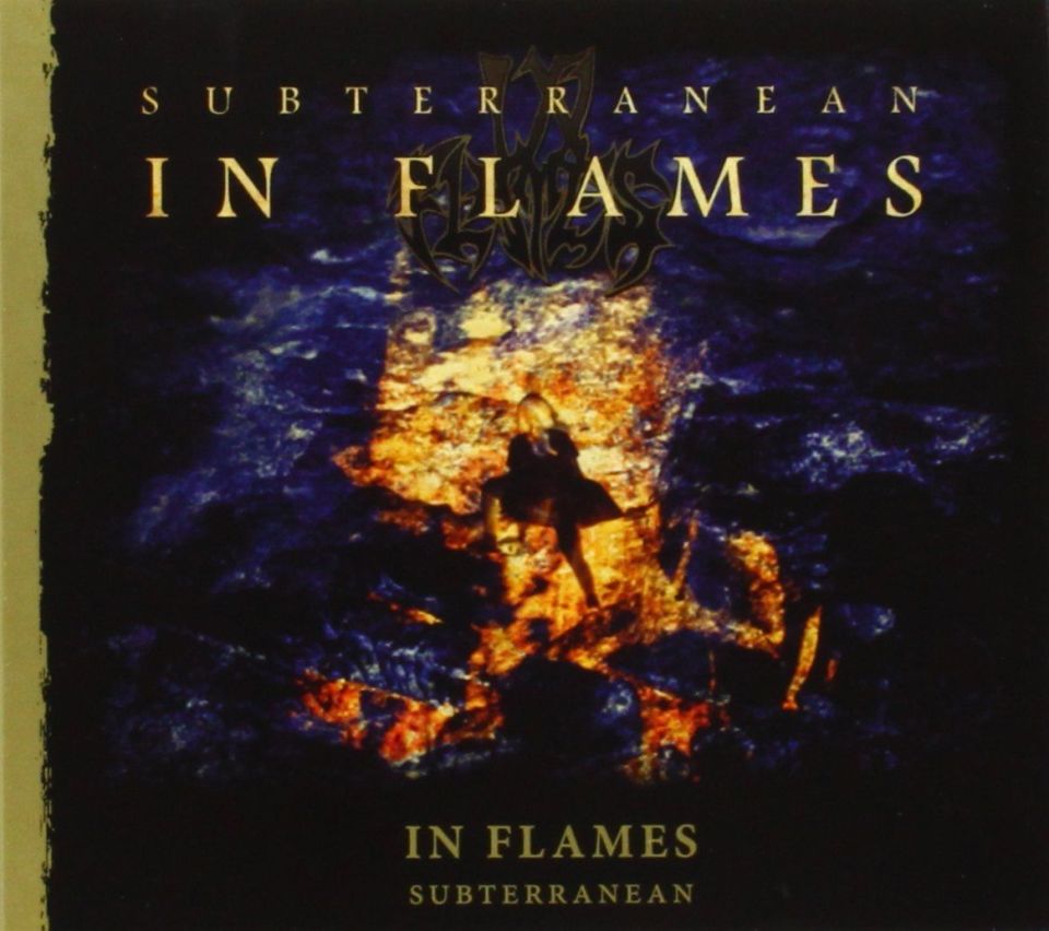 IN FLAMES - SUBTERRANEAN