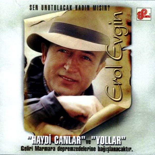 EROL EVGİN - SEN UNUTULACAK KADIN MISIN
