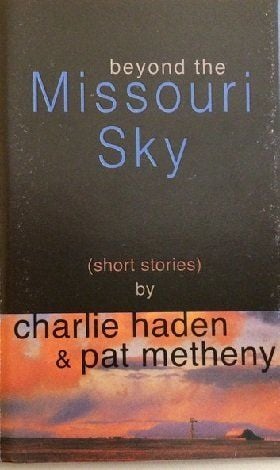 CHARLIE HADEN & PAT METHENY - BEYOND THE MISSOURI SKY (MC)