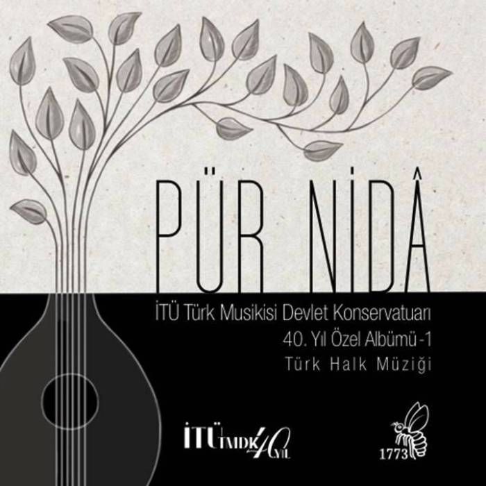 PÜR NİDA - İTÜ TÜRK MUSİKİSİ DEVLET KONSERVATUARI 40. YIL ÖZEL ALBÜMÜ - 1