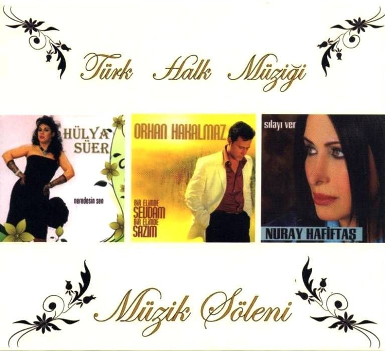 HÜLYA SÜER, ORHAN HAKALMAZ & NURAY HAFİFTAŞ - TÜRK HALK MÜZİĞİ MÜZİK ŞÖLENİ