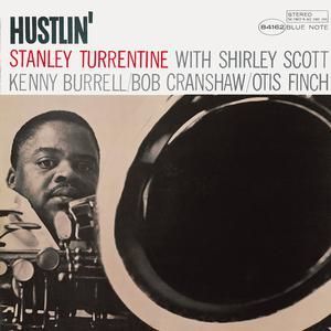 STANLEY TURRENTINE - HUSTLIN'